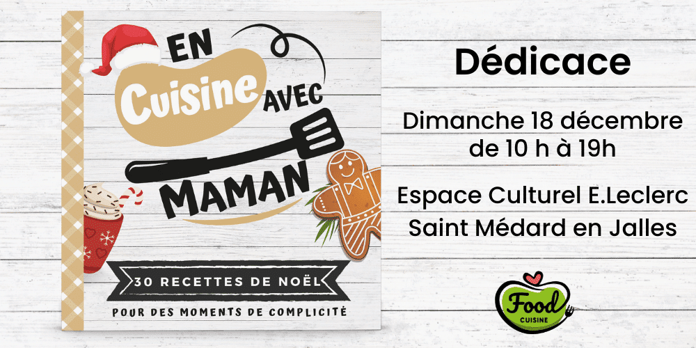 Dédicace livre de cuisine pour enfants « »EN CUISINE AVEC MAMAN : 30  recettes de NOËL » 