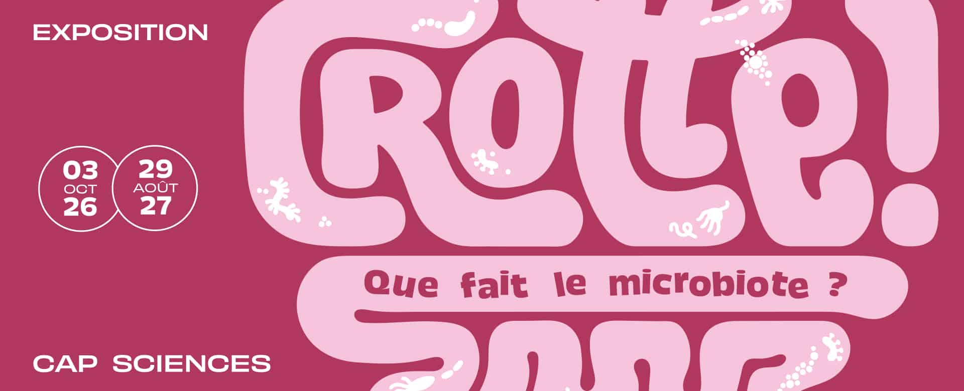 Crotte Cap sciences exposition